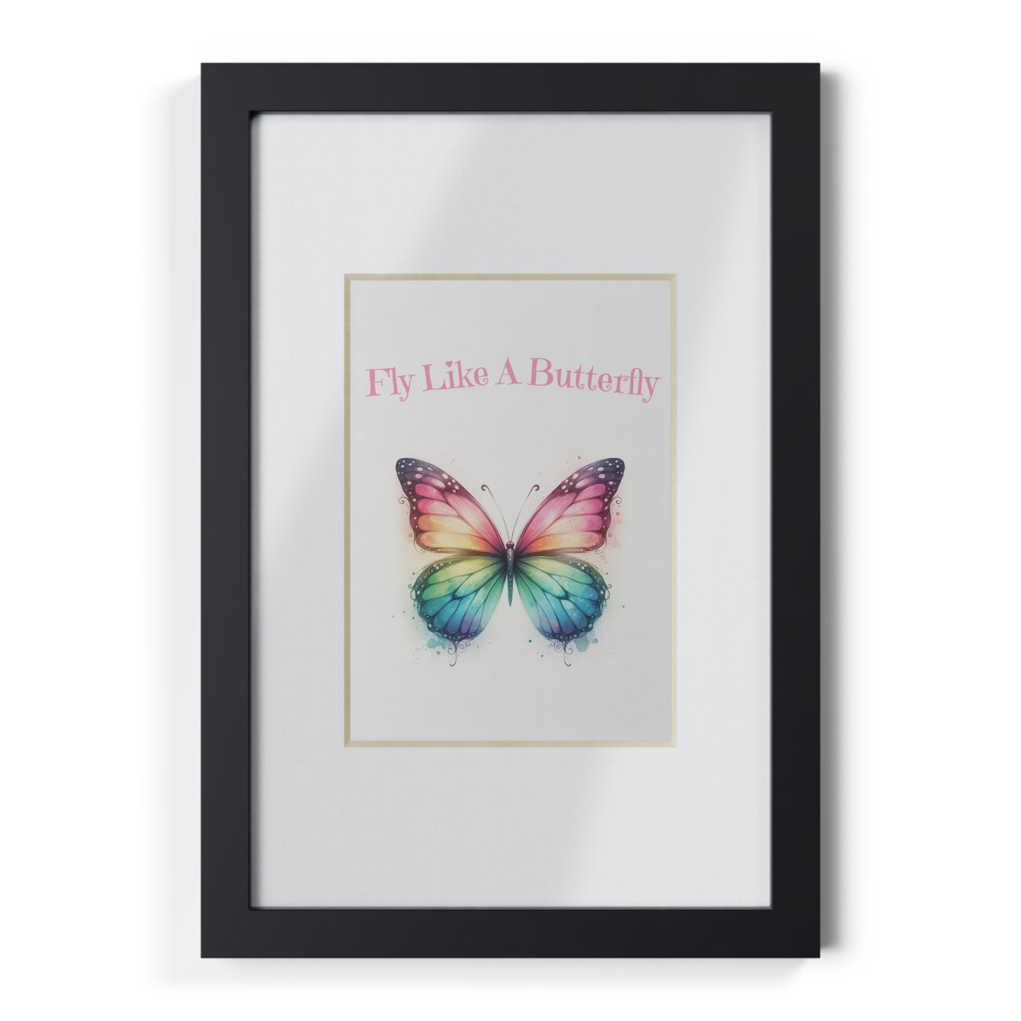 Fly Like A Butterfly - Pink Print with Frame